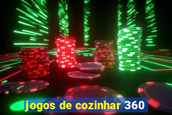 jogos de cozinhar 360